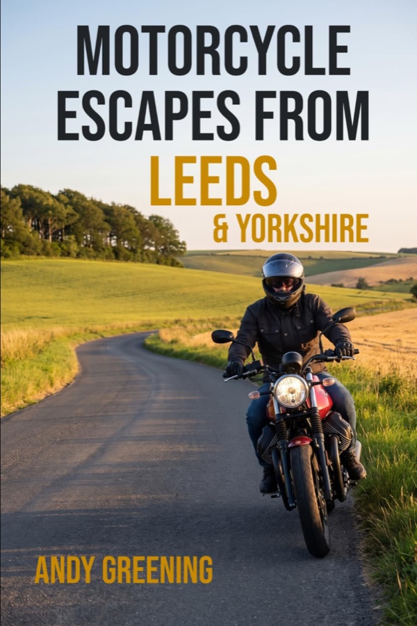 Cover of Motorcycle Escapes from Leeds and Yorkshire